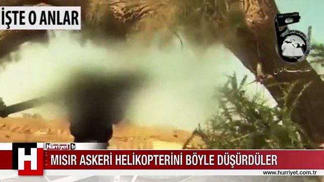 MISIR'DA RADİKAL DİNCİLER MISIR ASKERİ HELİKOPTERİNİ BÖYLE DÜŞÜRDÜ