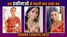 Karwa Chauth 2022: Alia Bhatt To Katrina Kaif These Divas Will Celebrate The Festival First Time