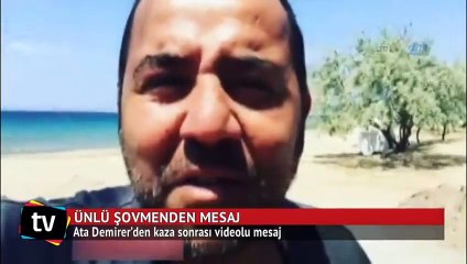 Ata Demirer’den kaza sonrası videolu mesaj