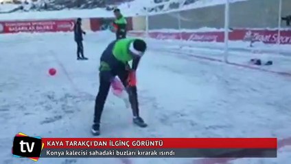 Konya kalecisi sahadaki buzları kırarak ısındı