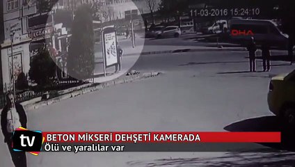 Beton mikseri dehşeti kamerada