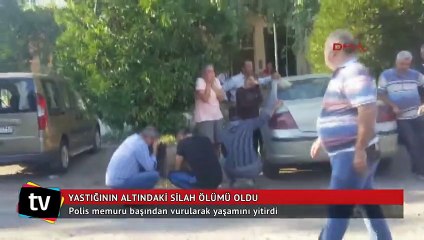 Yastığının altına koyduğu tabanca ateş alan polis hayatını kaybetti