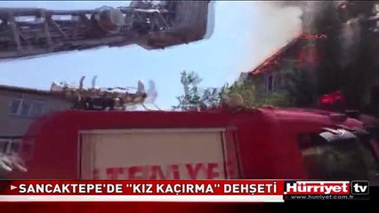 SANCAKTEPE'DE "KIZ KAÇIRMA" DEHŞETİ