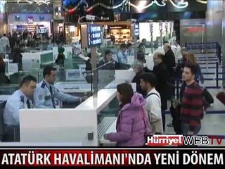 ATATÜRK HAVALİMANI'NDA YENİ UYGULAMA