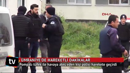 Ümraniye'de havaya ateş açan adam polisi alarma geçirdi
