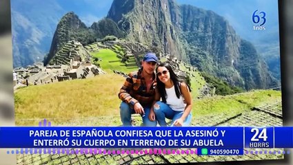 ¡EXLUSIVO! Pareja de española confiesa que la asesinó y enterró su cuerpo en terreno de su abuela