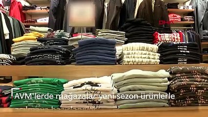 AVM'lerde mağazalar yeni sezon ürünlerle açılmaya hazırlanıyor