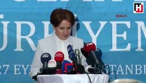 Meral Akşener İstanbul'da basın toplantısı düzenledi