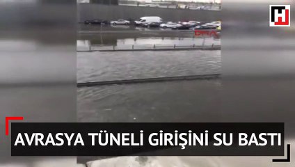 Avrasya Tüneli girişini su bastı