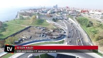 Dev projenin açılmasına 30 gün kaldı