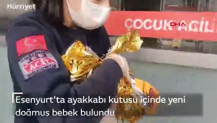 Esenyurt'ta ayakkabı kutusu içinde yeni doğmuş bebek bulundu