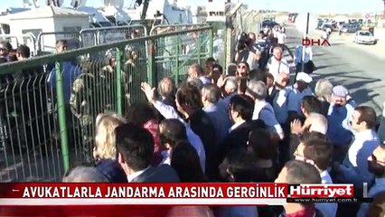 SİLİVRİ'DE AVUKATLAR İLE JANDARMA ARASINDA GERGİNLİK