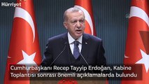 Son dakika haberi... Cumhurbaşkanı Recep Tayyip Erdoğan, Kabine Toplantısı sonrası önemli açıklamalarda bulundu