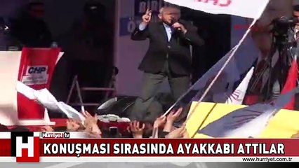 KILIÇDAROĞLU'NA AYAKKABI ATILDI