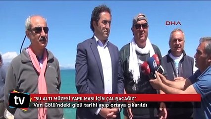 Van Gölü'ndeki gizli tarihi ayıp ortaya çıkarıldı