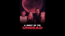 A Night of the Living Dead - Official Trailer © 2022 Horror