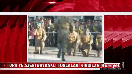 ERMENİSTAN ASKERLERİ TÜRK VE AZERİ BAYRAKLI TUĞLALARI KIRDI