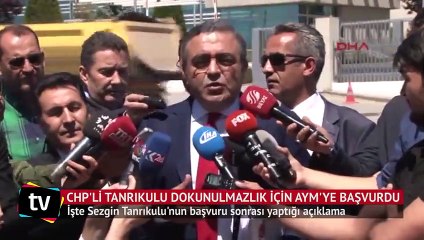 CHP'li Tanrıkulu dokunulmazlık için AYM'ye başvurdu