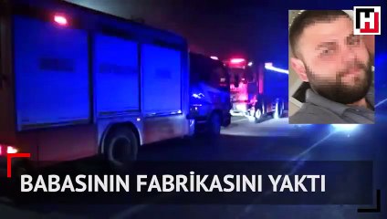 Cep telefonuyla görüntülü aradığı babasına fabrikasını yakışını izletti