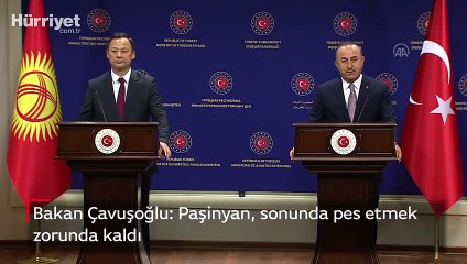 Son dakika... Bakan Çavuşoğlu: Paşinyan sonunda pes etmek zorunda kaldı