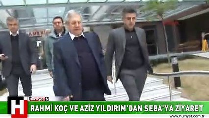 AZİZ YILDIRIM VE RAHMİ KOÇ SEBA İÇİN HASTANEYE GELDİ