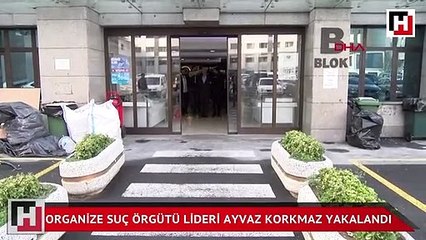 Organize suç örgütü lideri Ayvaz Korkmaz yakalandı