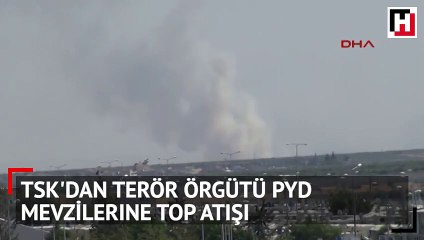 TSK'dan terör örgütü PYD mevzilerine top atışı