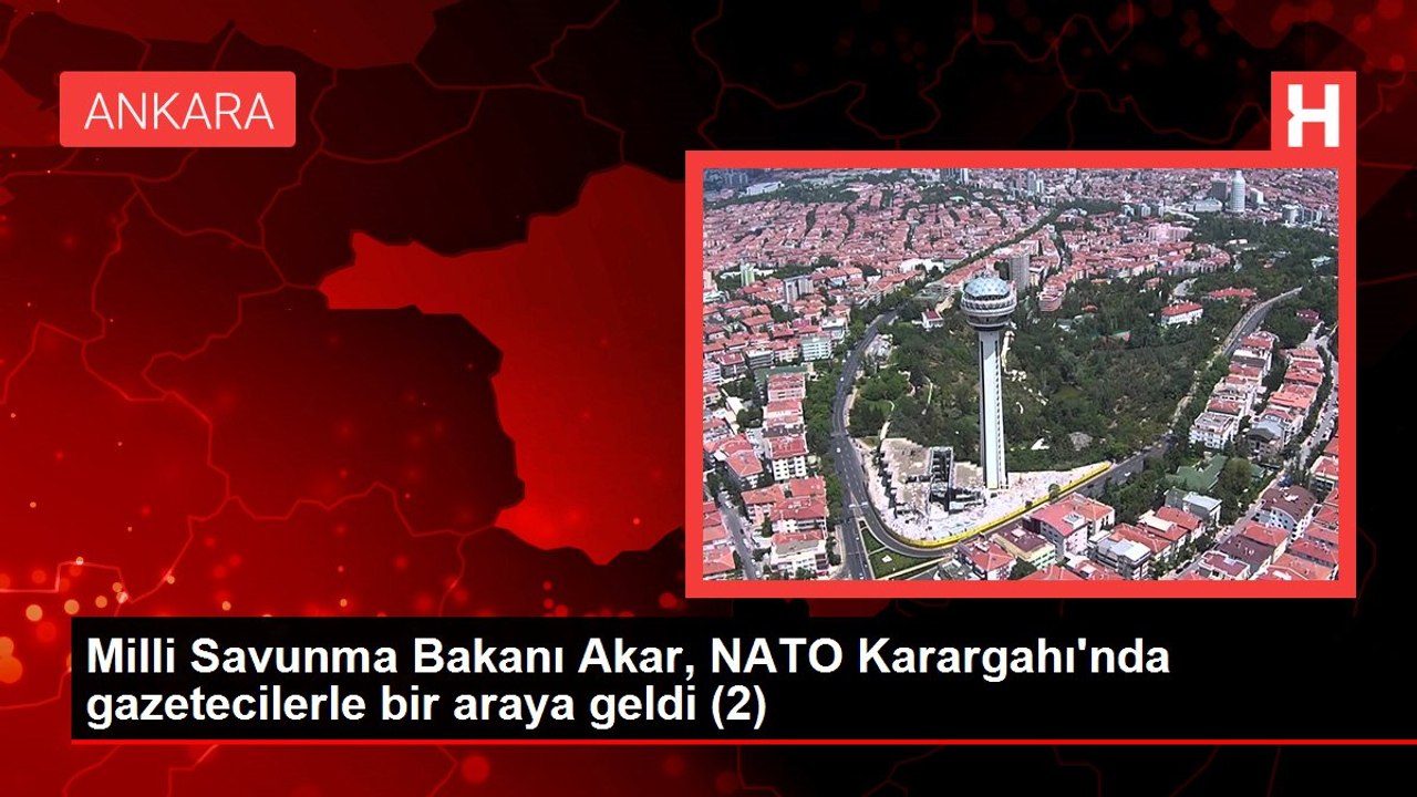 Milli Savunma Bakanı Akar, NATO Karargahı'nda gazetecilerle bir araya geldi (1)