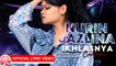 Nurin Jazlina - Ikhlasnya Cintamu [Official Lyric Video HD]