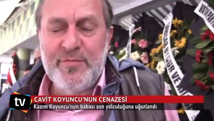 Kazım Koyuncu'nun babası son yolculuğuna uğurlandı
