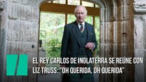 El rey Carlos de Inglaterra se reúne con la primera ministra Truss: 