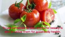 Health and Beauty Benefits of Tomatoes - Food & Health