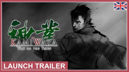 Kamiwaza Way of the Thief - Trailer de lancement