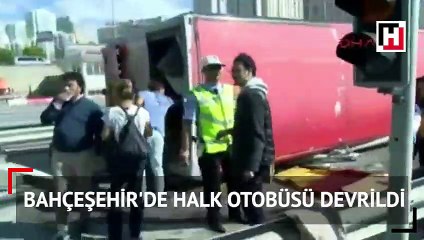 Bahçeşehir gişelerde çift katlı halk otobüsü devrildi