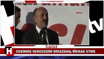 CEBİMİZDE VERECEĞİZ BİRAZDAN