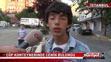 ÇÖP KONTEYNERİNDE CENİN BULUNDU