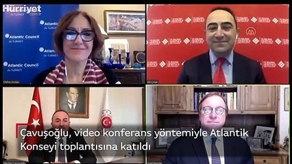 Çavuşoğlu, video konferans yöntemiyle Atlantik Konseyi toplantısına katıldı