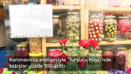 Koronavirüs endişesiyle 'Turşucu Köyü'nde satışlar yüzde 100 arttı