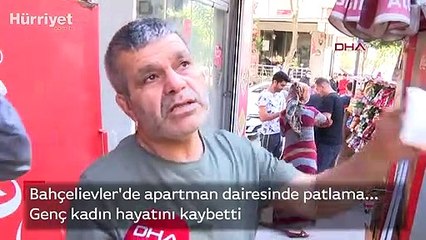 Son dakika haber... Bahçelievler'de apartman dairesindeki patlamada genç kadın hayatını kaybetti