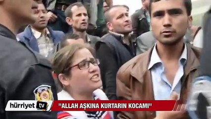 Allah aşkına kurtarın kocamı