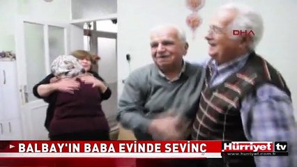 BALBAY'IN BABA EVİNDE SEVİNÇ