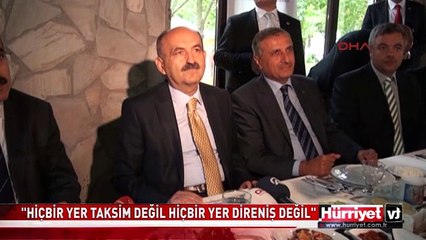 MÜEZZİNOĞLU: HİÇBİR YER TAKSİM DEĞİL HİÇBİR YER DİRENİŞ DEĞİL