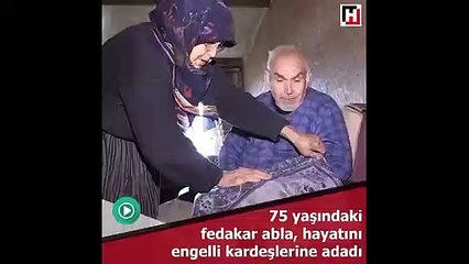 75 yaşındaki kadın, hayatını engelli kardeşlerine adadı