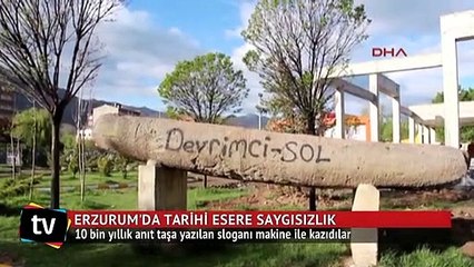 10 bin yıllık anıt taşa yazılan sloganı makine ile kazıdılar