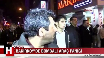 BAKIRKÖY'DE ŞÜPHELİ ARAÇ POLİSİ ALARMA GEÇİRDİ