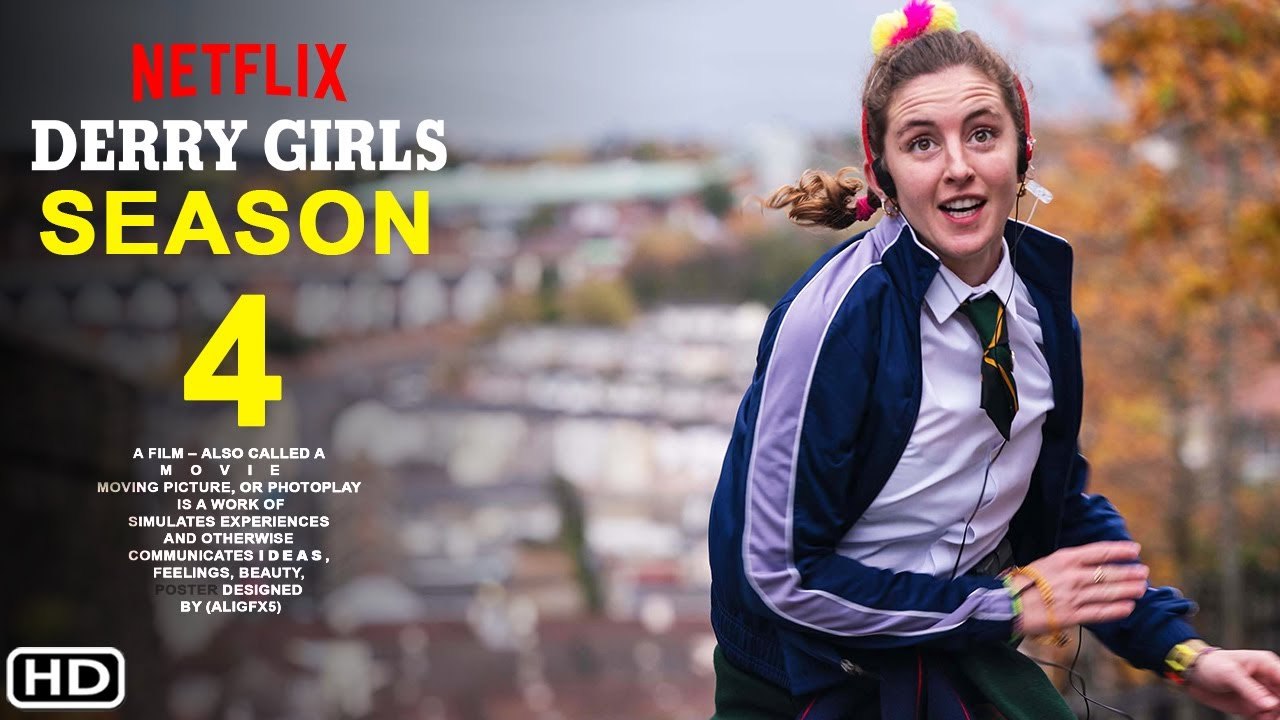 Derry Girls Season 4 Netflix Trailer Release Date & Spoilers video Dailymotion