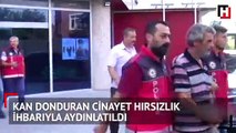 Kan donduran cinayet hırsızlık ihbarıyla aydınlatıldı