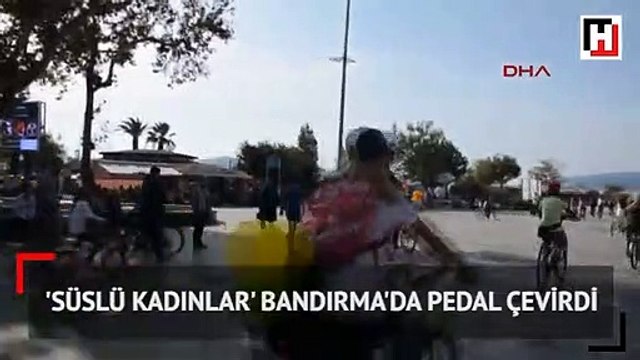 'Süslü Kadınlar' Bandırma'da pedal çevirdi