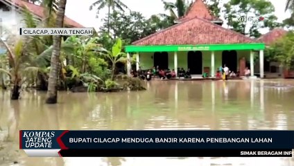 Bupati Cilacap Tatto Suwarto Pamuji Menduga Banjir Karena Penebangan Lahan