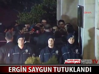 ERGİN SAYGUN TUTUKLANDI